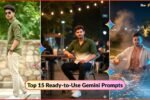 Top 15 Ready-to-Use Gemini Prompts